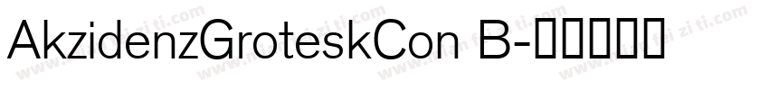 AkzidenzGroteskCon B字体转换